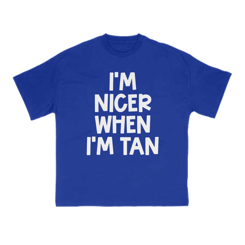 I'm Nicer When I'm Tan Print T-shirt - Blue - US16-18(2XL) - image 11