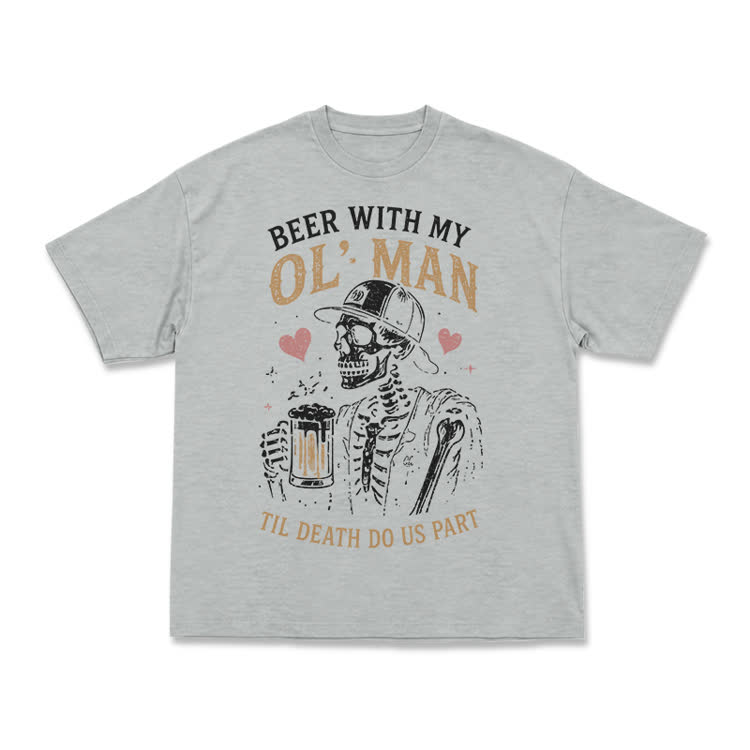 Vintage Beer With My OL' Man Graphic T-Shirt - Grey - US16-18(2XL) - image 7