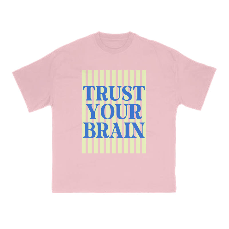 Trust Your Brain Print T-shirt - Pink - US16-18(2XL) - image 10