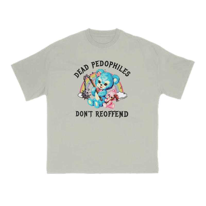 Dead Pedophiles Don't Re-offend Bear Print T-shirt - Warm Grey - US16-18(2XL) - image 4