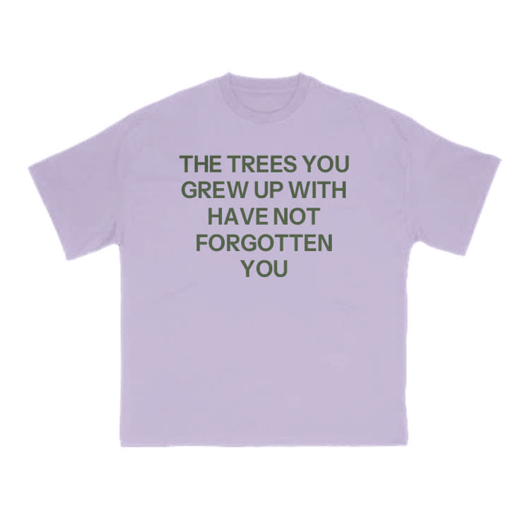 The Trees You Grew Up With Have Not Forgotten You Print T-shirt - Purple - US16-18(2XL) - image 11