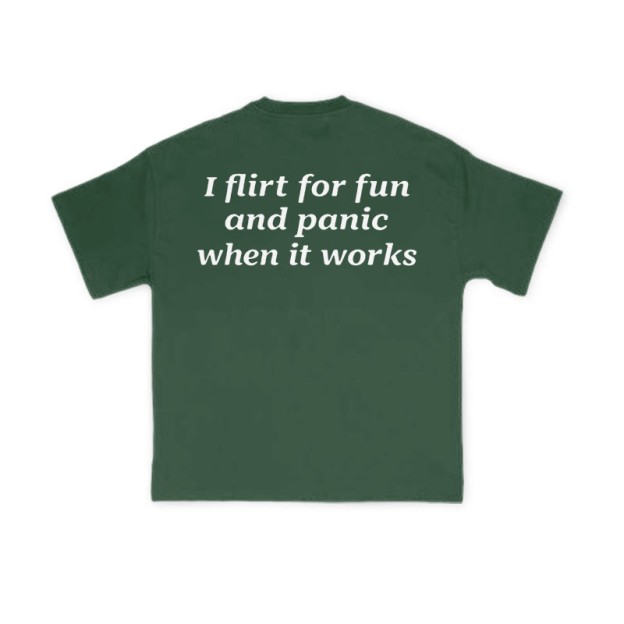 I Flirt For Fun And Panic When It Works Print T-shirt - Green - US16-18(2XL) - image 7