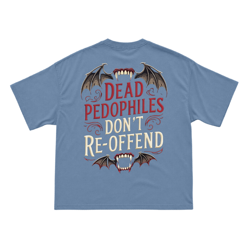 Bat Wing Dead Pedophiles Don't Re-offend Print T-shirt - Dusty Blue - US16-18(2XL) - image 15