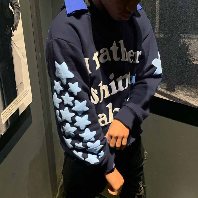 I Rather Shine Alone Print Hoodie