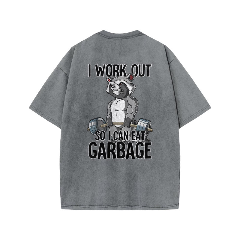 100% Cotton I Workout So I Can Eat Garbage Gym Print Acid Washed T-shirt - Grey - US20-22(3XL) - image 5