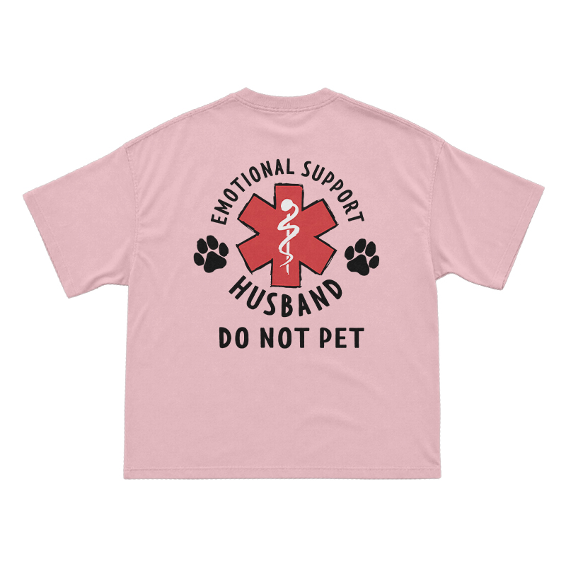 Emotional Support Husband Do Not Pet Novelty Back Graphic T-Shirt - Pink - US16-18(2XL) - image 7