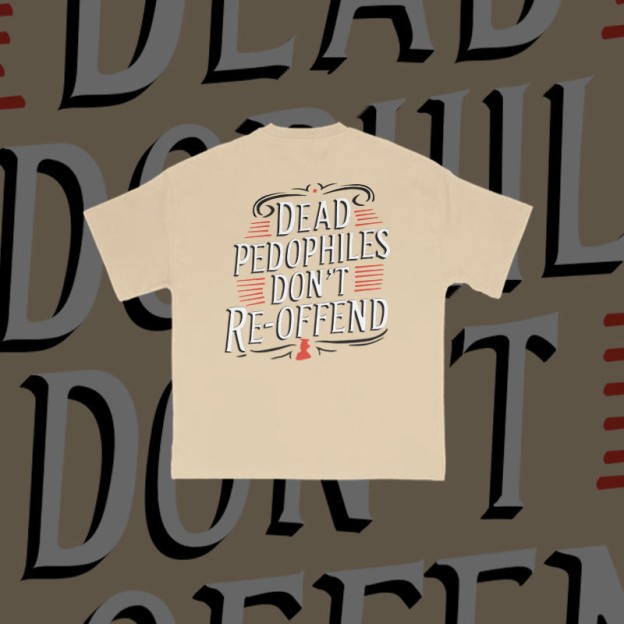 Unisex Dead Pedophiles Don't Re-offend Print T-shirt