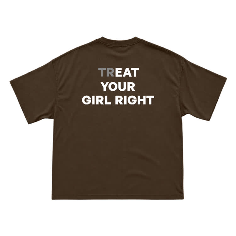 Treat Your Girl Right Back Graphic T-Shirt  - Coffee - US16-18(2XL) - image 14