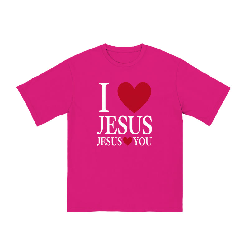 Unisex 100% Cotton I Love Jesus Jesus Loves You Print T-shirt