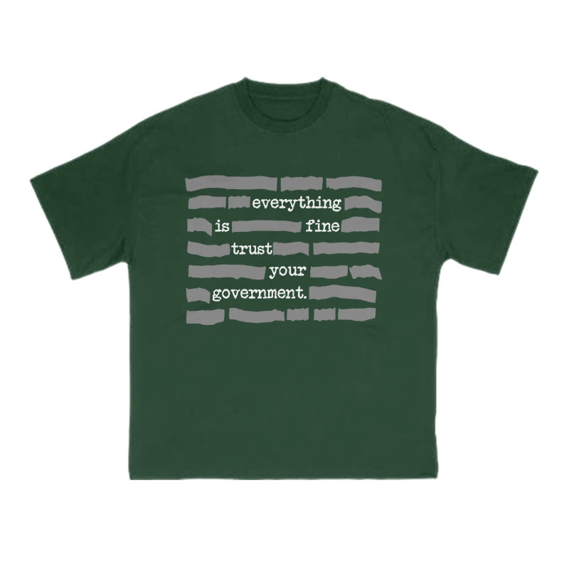 Love Your Government Everything Is Fine Print Causal T-shirt - Green - US16-18(2XL) - image 7
