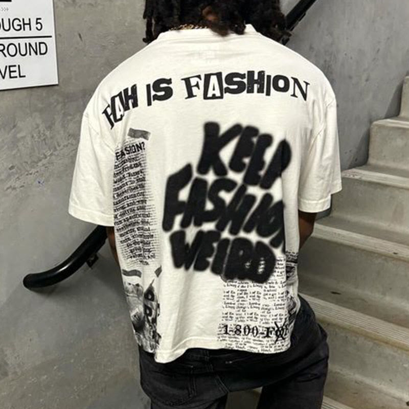 100% Cotton Street Style Business After Hours Keep Fashion Weird Print T-shirt