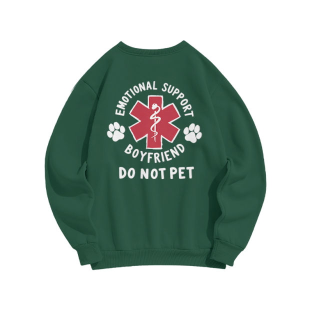 Emotional Support Boyfriend Do Not Pet Back Graphic Sweatshirt - Dark Green - US16-18(2XL) - image 3