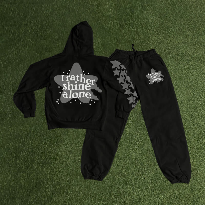 I Rather Shine Alone Print Hoodie Set