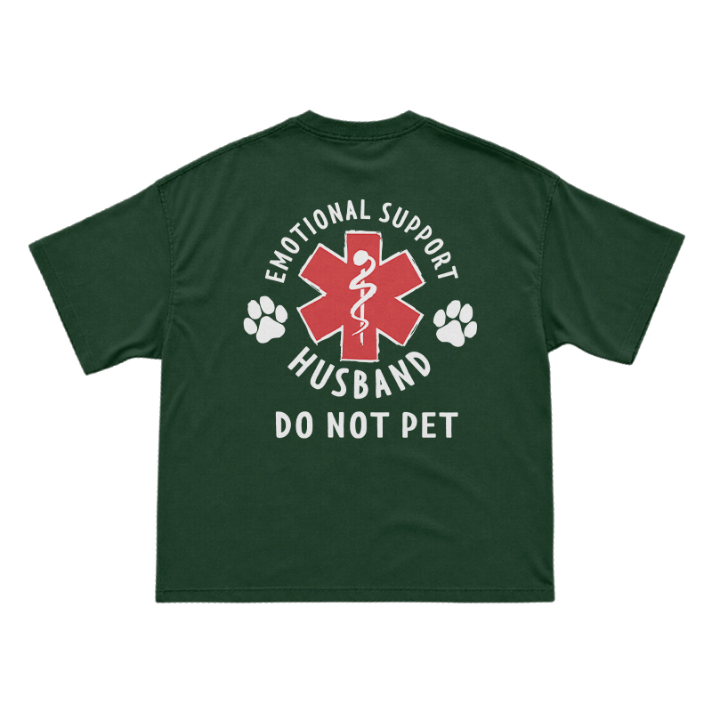 Emotional Support Husband Do Not Pet Novelty Back Graphic T-Shirt - Green - US16-18(2XL) - image 13