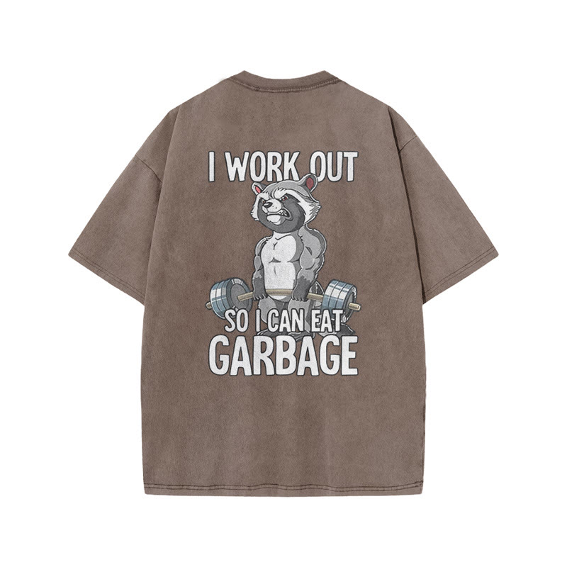 100% Cotton I Workout So I Can Eat Garbage Gym Print Acid Washed T-shirt - Coffee - US20-22(3XL) - image 6