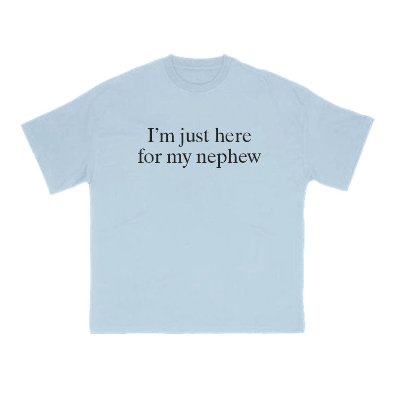 I’m Just Here For My Nephew Print T-shirt - Light Blue - US16-18(2XL) - image 9