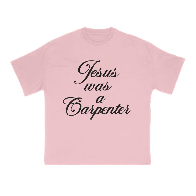 Jesus Was A Carpenter Print T-shirt - Pink - US16-18(2XL) - image 9