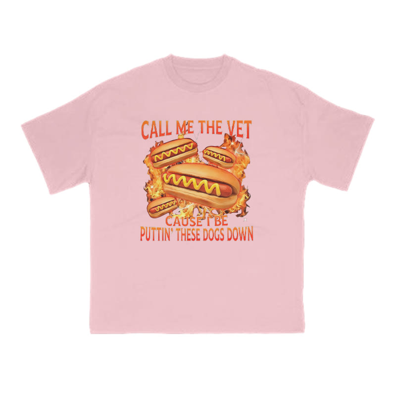 Call Me The Vet Cause I Be Puttin' These Dogs Down Print T-shirt - Pink - US16-18(2XL) - image 8