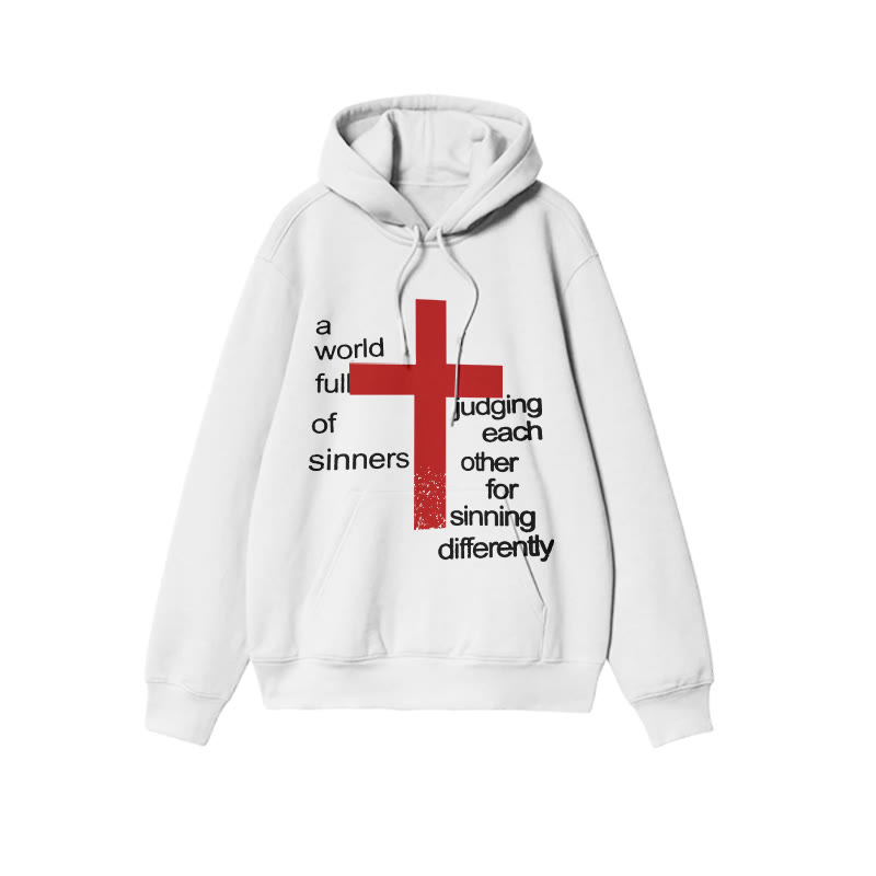 Unisex A World Full Of Sinners Judging Each Other For Sinning Differently Print Hoodie - White - US16-18(2XL) - image 3