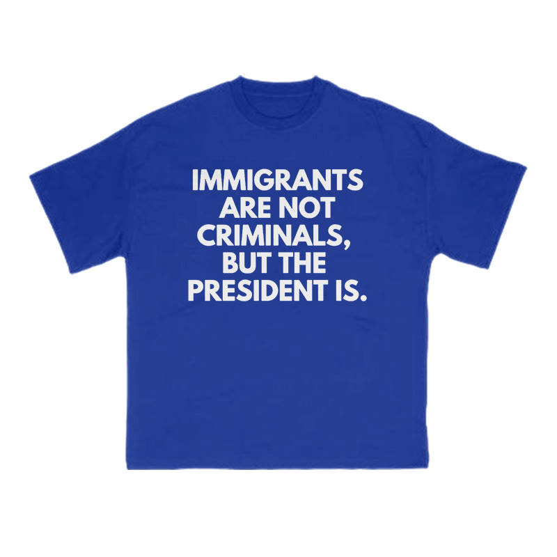 Immigrants Are Not Criminals Print T-shirt - Blue - US16-18(2XL) - image 7