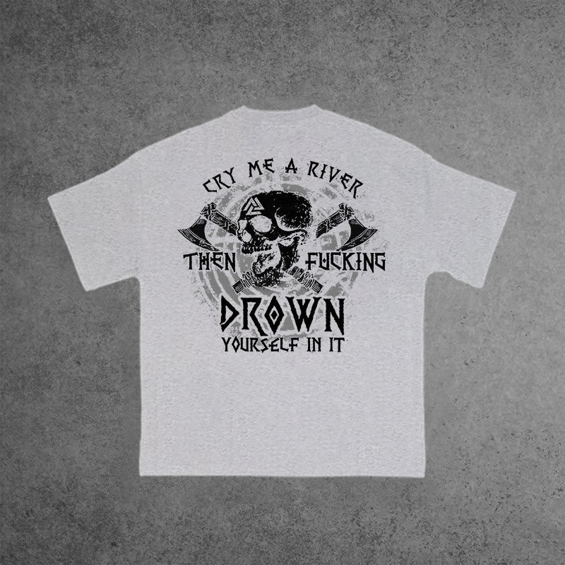 Gym 100% Cotton Cry Me A River Then Fucking Drown Yourfelf In It Print T-shirt - Grey - US16-18(2XL) - image 7