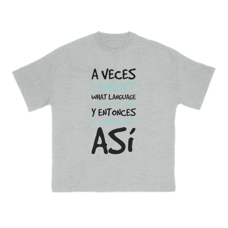 A Veces I Forget What Language I Should Be Speaking Print T-shirt - Grey - US16-18(2XL) - image 3