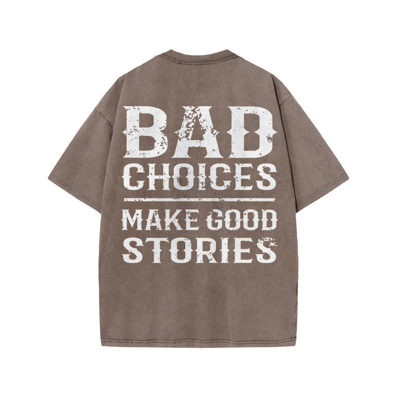 Gym 100% Cotton Bad Choices Make Good Stories Print Acid Washed T-shirt - Coffee - US20-22(3XL) - image 5