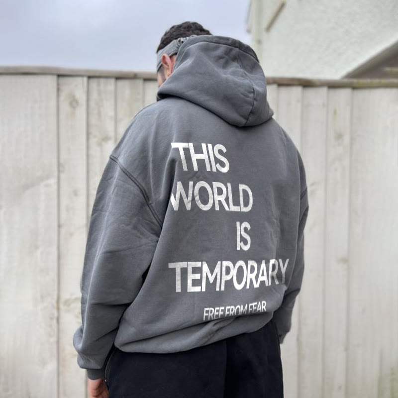 This World Is Temporary Hoodie