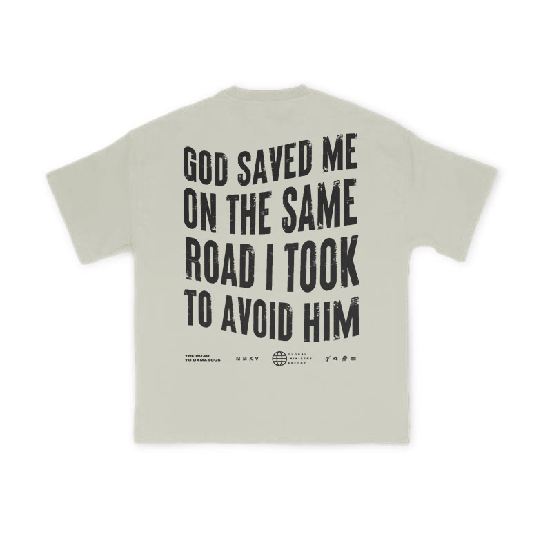 Unisex God Saved Me On The Same Road I Took To Avoid Him Print T-shirt - Warm Grey - US16-18(2XL) - image 4