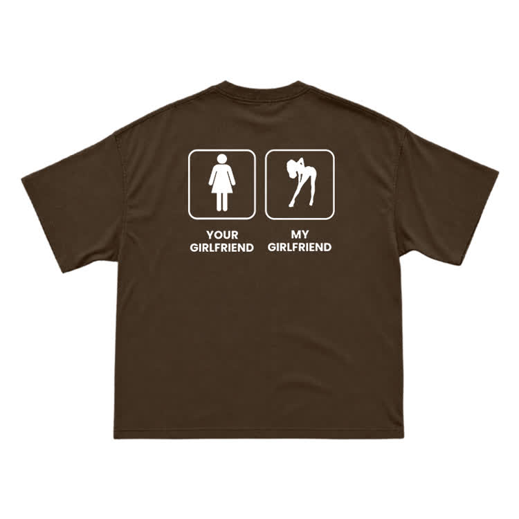 Funny Your Girlfriend My Girlfriend Back Graphic T-Shirt - Coffee - US16-18(2XL) - image 13
