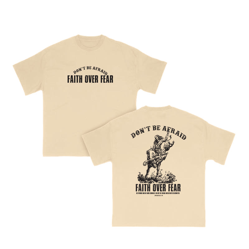 Unisex 100% Cotton DON'T BE AFRAID Western Style Print T-shirt