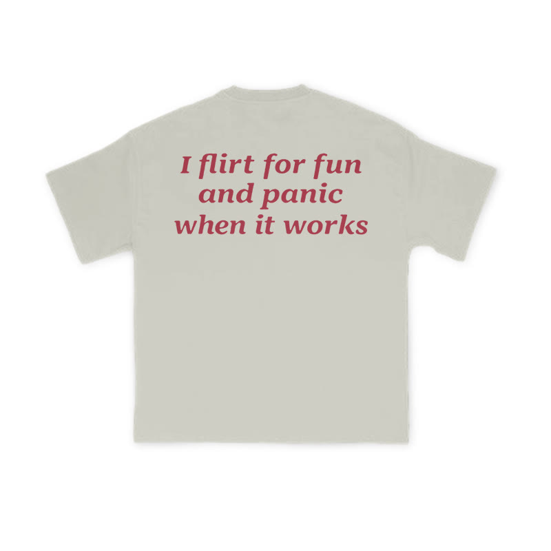 I Flirt For Fun And Panic When It Works Print T-shirt - Warm Grey - US16-18(2XL) - image 4