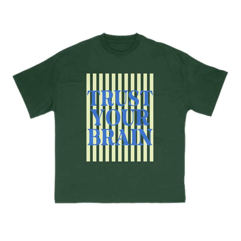 Trust Your Brain Print T-shirt - Green - US16-18(2XL) - image 12