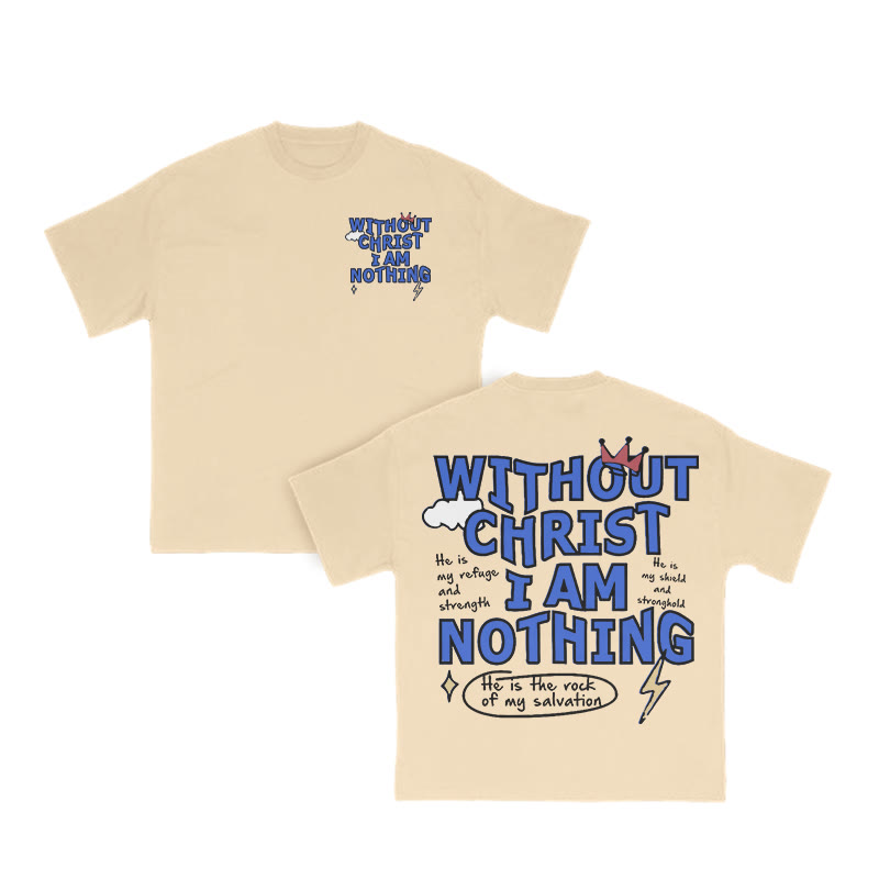 Unisex Without Christ I Am Nothing Print T-shirt - Apricot - US16-18(2XL) - image 6