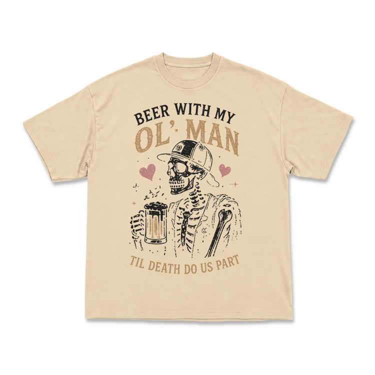 Vintage Beer With My OL' Man Graphic T-Shirt - Apricot - US16-18(2XL) - image 8