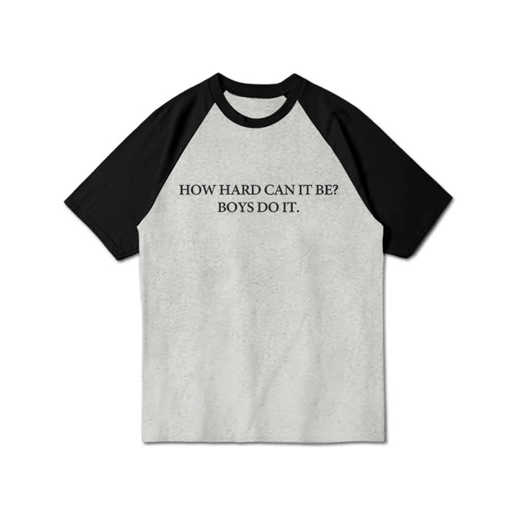 How Hard Canit Be? Boysdoit Graphic Print Raglan Sleeve T-Shirt - Black Grey - 3XL - image 10