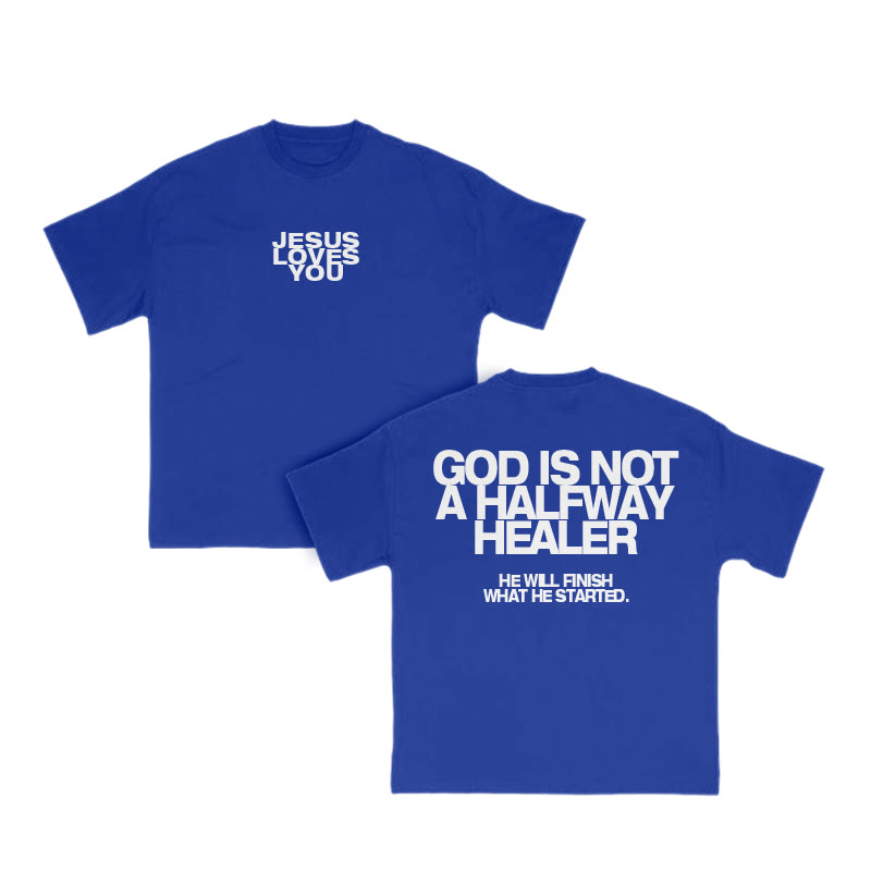Unisex God Is Not A Halfway Healer Print T-shirt - Blue - US16-18(2XL) - image 9