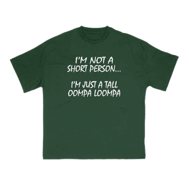 I'm Not A Short Person Print T-shirt - Green - US16-18(2XL) - image 7