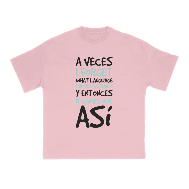 A Veces I Forget What Language I Should Be Speaking Print T-shirt - Pink - US16-18(2XL) - image 8