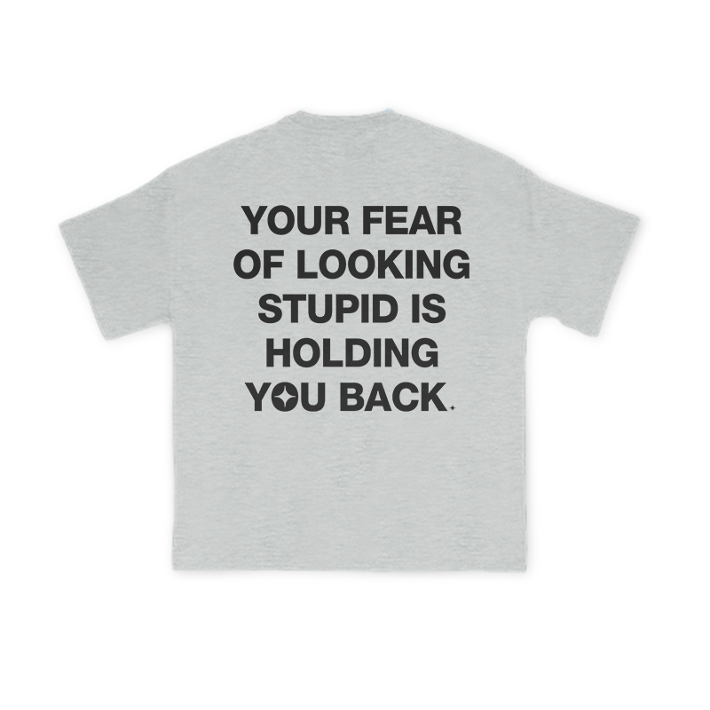 Your Fear Of Looking Stupid Is Holding You Back Print T-Shirt - Grey - US16-18(2XL) - image 4