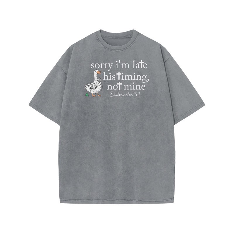 Unisex Sorry I'm Late, His Timing, Not Mine Ecclesiastes 3:1 Print Acid Washed T-shirt - Grey - US20-22(3XL) - image 4