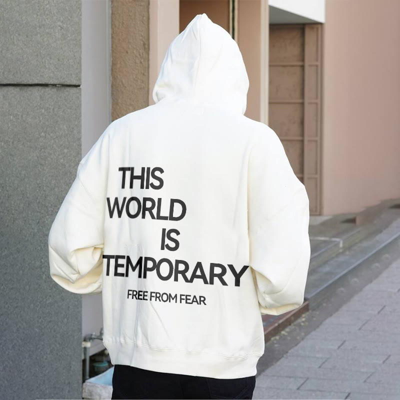 This World Is Temporary Hoodie