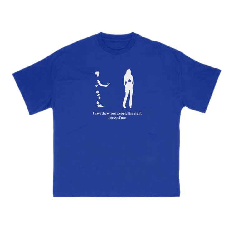 I Gave The Wrong People The Right Pieces Of Me Print T-shirt - Blue - US16-18(2XL) - image 7
