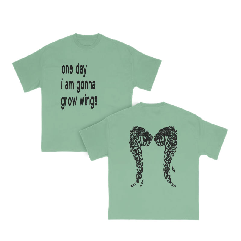 Unisex One Day I Am Gonna Grow Wings Print T-shirt - Green - US16-18(2XL) - image 9