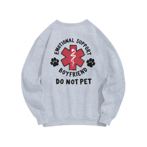 Emotional Support Boyfriend Do Not Pet Back Graphic Sweatshirt - Grey - US16-18(2XL) - image 8