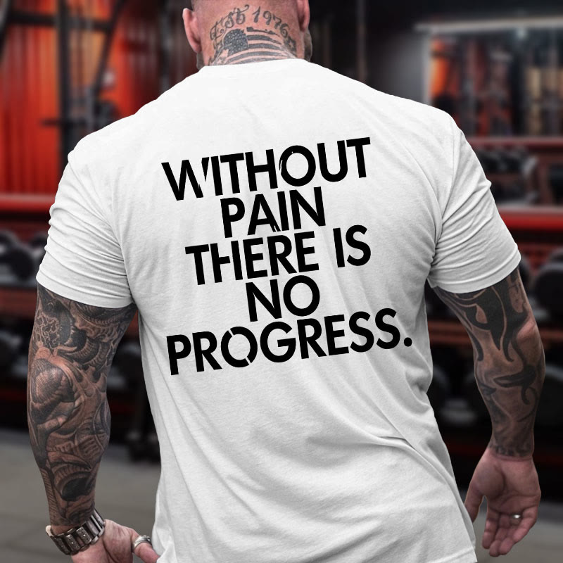 Gym 100% Cotton Without Pain There Is No Progress Print T-shirt - White - US16-18(2XL) - image 3