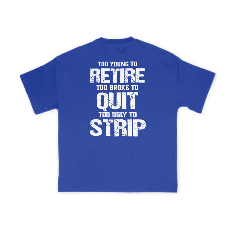 Too Young To Retire Print T-shirt - Blue - US16-18(2XL) - image 9