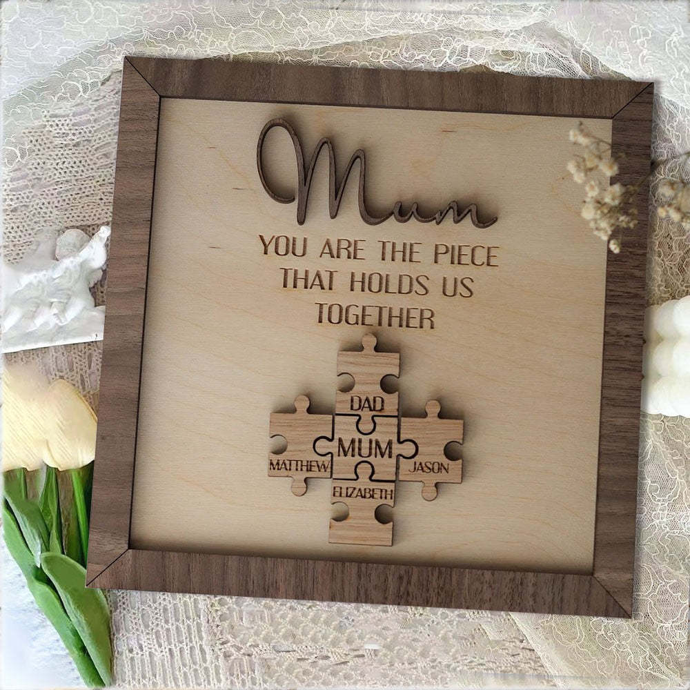 Mother's Day Gift "Mum You Are the Piece that Holds Us Together" Personalized Puzzle Pieces Name Sign Love Gift-Engravingift