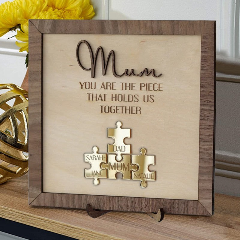 Mother's Day Gift "Mum You Are the Piece that Holds Us Together" Personalized Puzzle Pieces Name Sign Love Gift-Engravingift