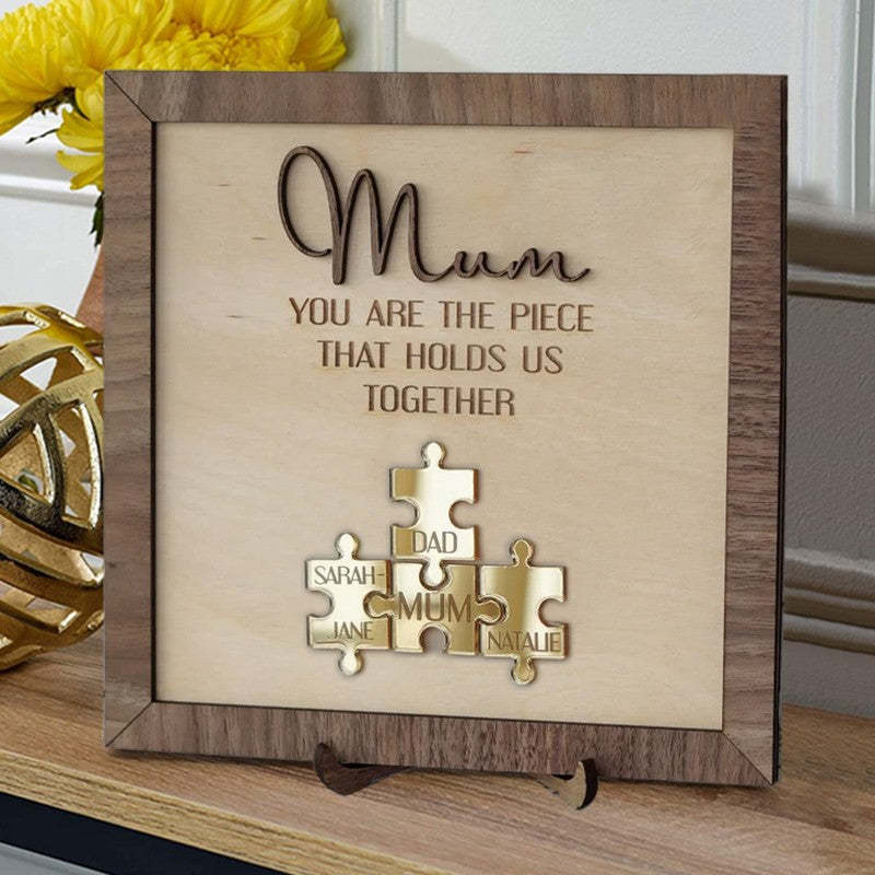 Mother's Day Gift "Mum You Are the Piece that Holds Us Together" Personalized Puzzle Pieces Name Sign Love Gift-Engravingift
